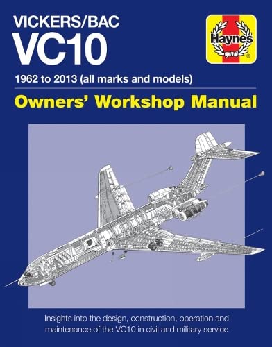 Vickers/Bac Vc10 Manual: All Models And Variants (Haynes Manuals)
