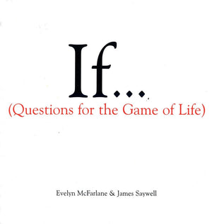If... (Questions For The Game Of Life)