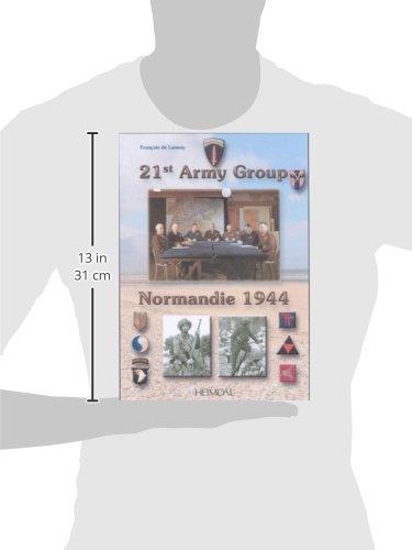 21St Army Group (Normandie 1944) (English And French Edition)