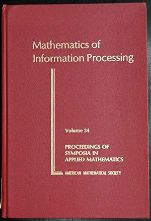 Mathematics of Information Processing (Proceedings of Symposia in Applied Mathematics),Used