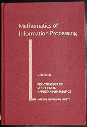 Mathematics of Information Processing (Proceedings of Symposia in Applied Mathematics),Used