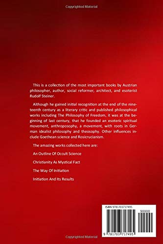 RUDOLF STEINER COLLECTION FOUR BOOKS: An Outline of Occult Science; Christianity as Mystical Fact; The Way of Initiation; Initia,Used