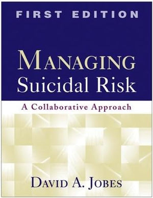 Managing Suicidal Risk, First Edition: A Collaborative Approach,Used