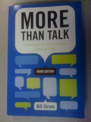 MORE THAN TALK: COMMUNICATION STUDIES AND THE CHRISTIAN FAITH,Used