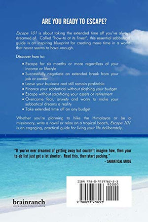 Escape 101: The Four Secrets To Taking A Career Break Without Losing Your Money Or Your Mind,Used