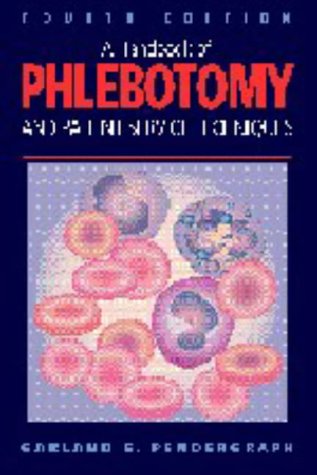 Handbook Of Phlebotomy And Patient Service Techniques