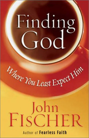 Finding God Where You Least Expect Him,New