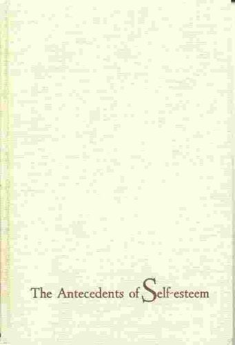 The Antecedents of SelfEsteem (A Series of Books in Behavioral Science),Used