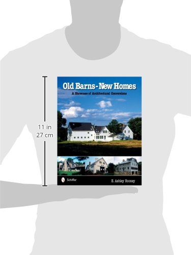 Old Barns  New Homes: A Showcase Of Architectural Conversions,New