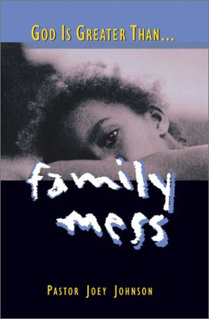 God Is Greater Than. . .Family Mess,Used