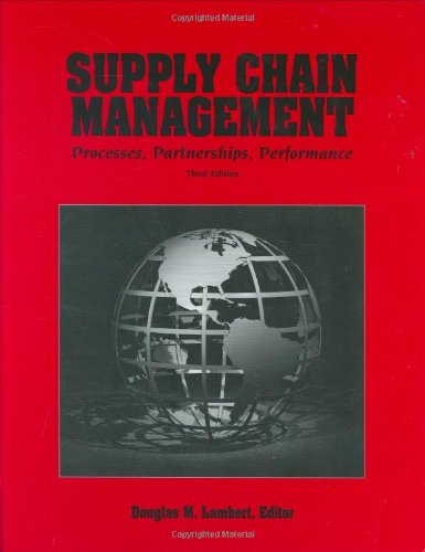Supply Chain Management: Processes, Partnerships, Performance, 3Rd Edition,New