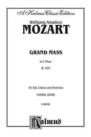 Grand Mass in C Minor, K. 427: SATB or SSAATTBB with SATB Soli (Orch.) (Latin Language Edition) (Kalmus Edition) (Latin Edition),Used
