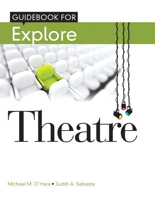 Student Guide Book for Explore Theatre,Used