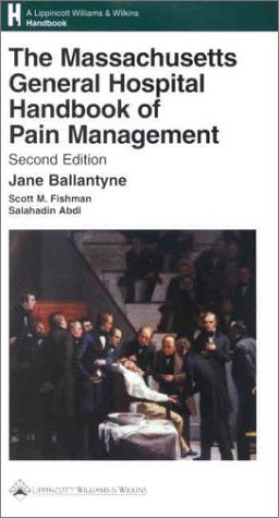 The Massachusetts General Hospital Handbook Of Pain Management,Used