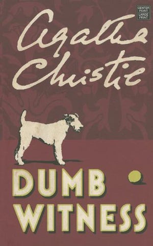 Dumb Witness (Hercule Poirot Mystery),Used