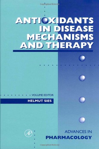 Antioxidants in Disease Mechanisms and Therapy (Volume 38) (Advances in Pharmacology, Volume 38),New