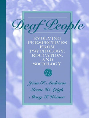 Deaf People: Evolving Perspectives from Psychology, Education, and Sociology,Used