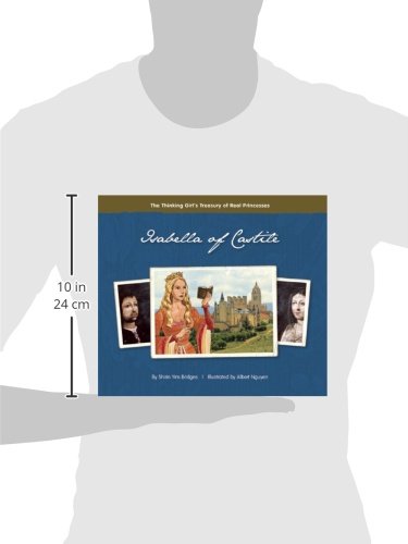 Isabella of Castile (The Thinking Girl's Treasury of Real Princesses),Used