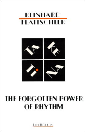 The Forgotten Power Of Rhythm: Ta Ke Ti Na,Used