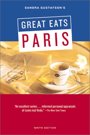 Sandra Gustafson'S Great Eats Paris