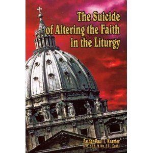 The Suicide Of Altering The Faith In The Liturgy