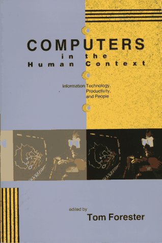 Computers in the Human Context: Information Technology, Productivity, and People,Used