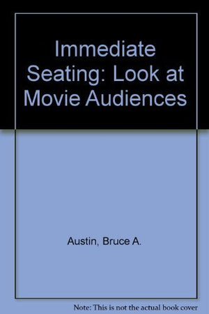 Immediate Seating: A Look at Movie Audiences,Used