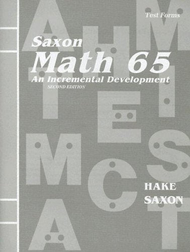Math 65: An Incremental Development (Test Forms Booklet)