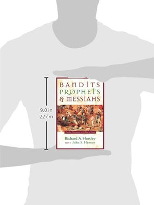 Bandits, Prophets, and Messiahs: Popular Movements at the Time of Jesus,New