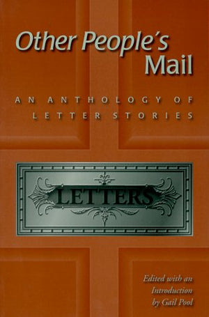 Other People's Mail: An Anthology of Letter Stories (Volume 1),Used