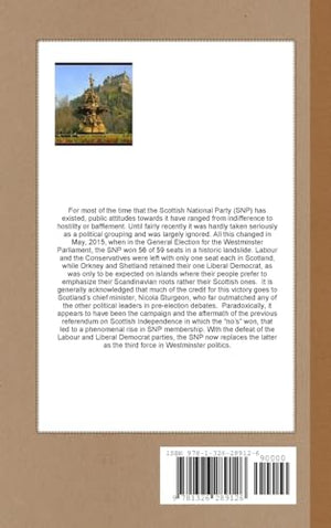 THE LION AND THE SALTIRE A Brief History of the Scottish National Party,Used