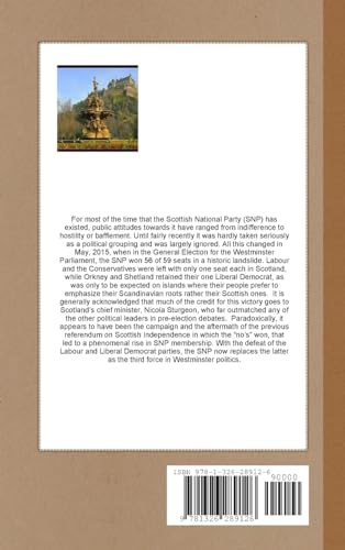 THE LION AND THE SALTIRE A Brief History of the Scottish National Party,Used