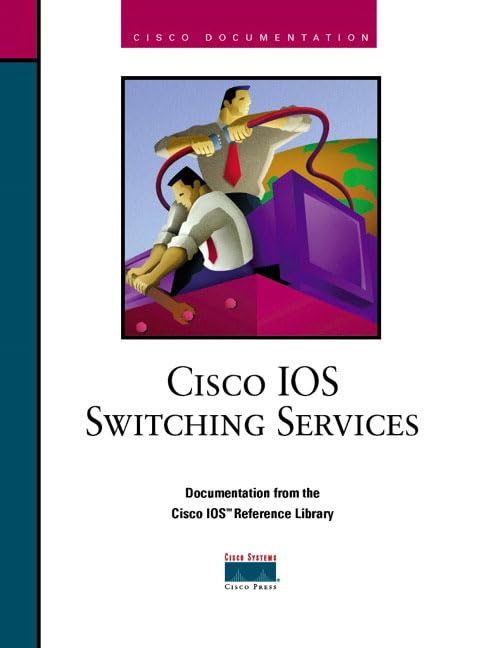 Cisco Ios Switching Services (Cisco Ios Reference Library)