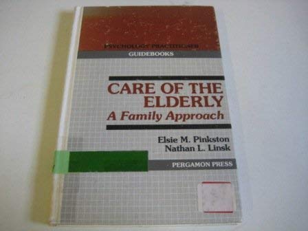 Care Of The Elderly: A Family Approach (Psychology Practitioner Guidebooks),Used