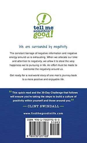Tell Me Somethin' Good!: A Simple Guide to Overcoming Negativity,Used