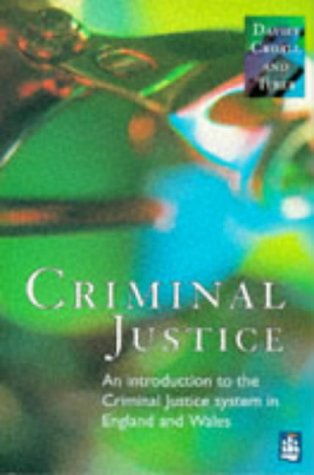 Criminal Justice: An Introduction to the Criminal Justice System in England and Wales,Used