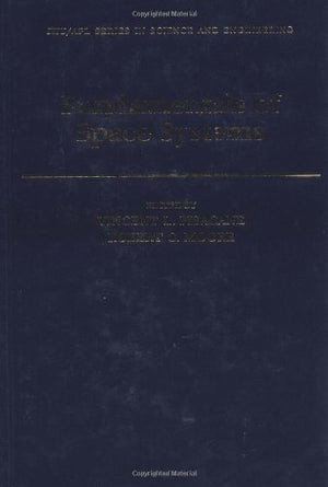 Fundamentals of Space Systems (Johns Hopkins University Applied Physics Laboratory Series in Science & Engineering),New