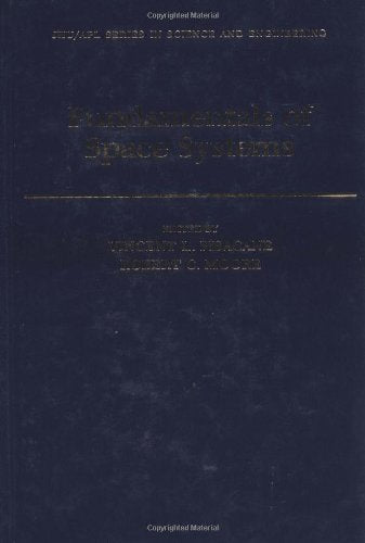 Fundamentals of Space Systems (Johns Hopkins University Applied Physics Laboratory Series in Science & Engineering),Used