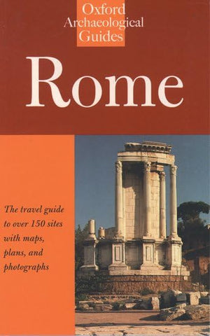 Rome: An Oxford Archaeological Guide (Oxford Archaeological Guides)-new