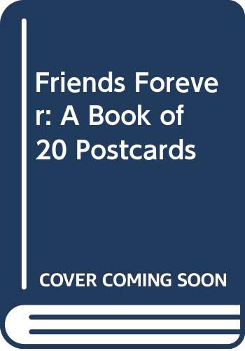 Friends Forever: A Book of 20 Postcards,Used