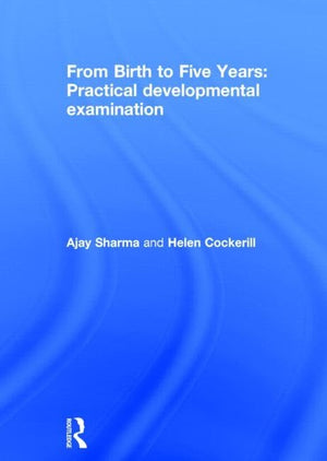 From Birth to Five Years: Practical Developmental Examination: Practical developmental examination,Used