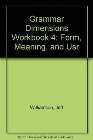 Grammar Dimensions 4: Form, Meaning, and Use (Workbook),Used