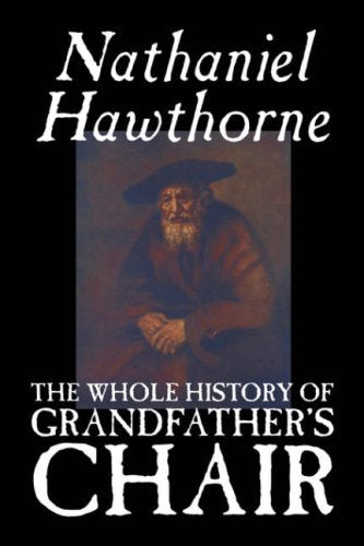 The Whole History of Grandfather's Chair,Used