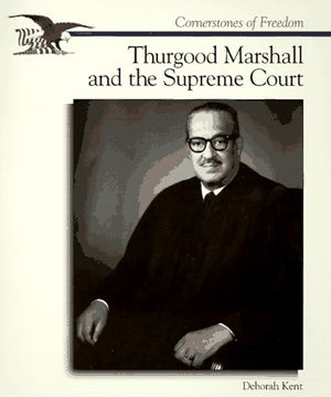Thurgood Marshall and the Supreme Court (Cornerstones of Freedom),Used
