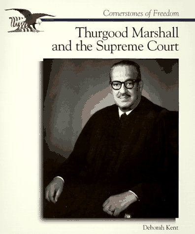 Thurgood Marshall and the Supreme Court (Cornerstones of Freedom),Used