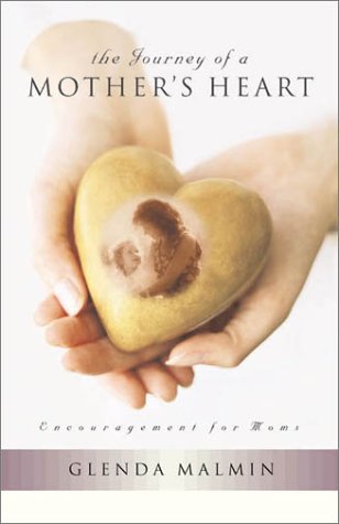 The Journey of a Mothers Heart: Encouragement for Moms,Used