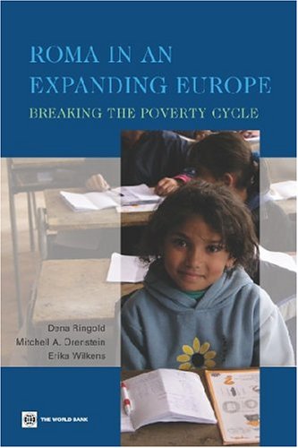 Roma In An Expanding Europe: Breaking The Poverty Cycle (Europe, Central Asia And The World Bank),Used
