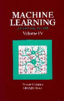 Machine Learning: A Multistrategy Approach, Volume IV,New