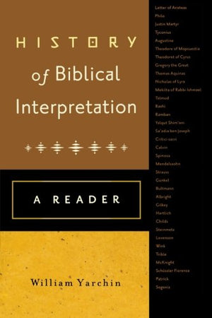 History of Biblical Interpretation: A Reader,Used