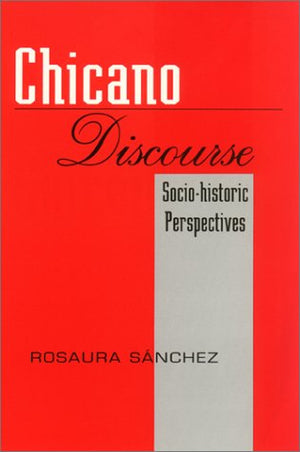 Chicano Discourse: SocioHistoric Perspectives,Used